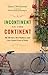 Incontinent on the Continent: My Mother, Her Walker, and Our Grand Tour of Italy