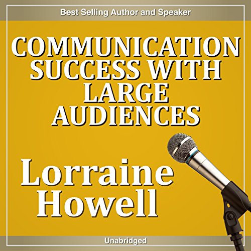 Communication Success with Large Audiences How to Relax