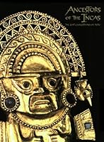 Ancestors of the Incas: The Lost Civilizations of Peru 1882516087 Book Cover