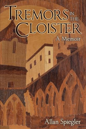 Tremors in the Cloister