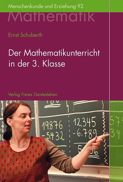 Der Mathematikunterricht in der 3. Klasse: Aufbau und fachliche Grundlagen