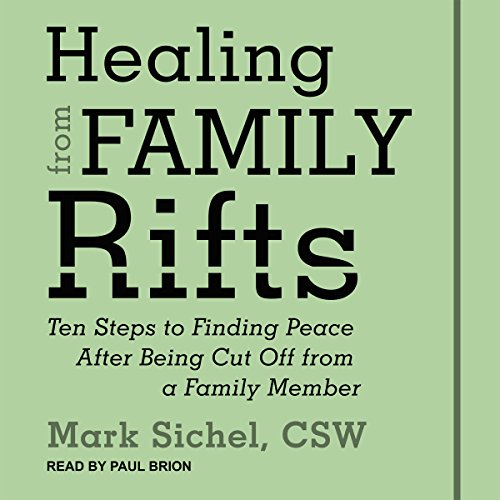 Audiobook: Healing From Family Rifts by Mark Sichel episode artwork
