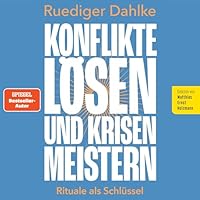 Konflikte lösen und Krisen meistern Hörbuch