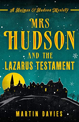 Mrs Hudson and the Lazarus Testament (A Holmes & Hudson Mystery Book 3)