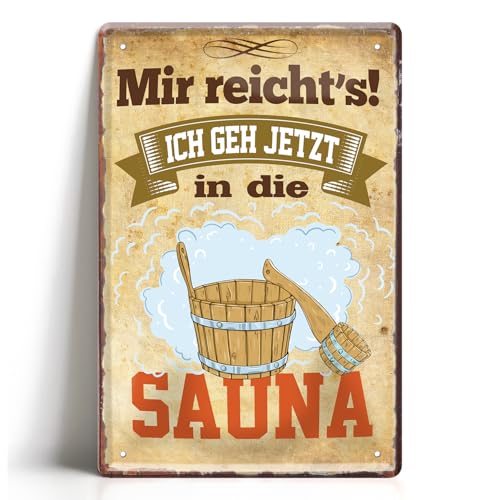 Mir reicht's Ich geh jetzt in die Sauna Blechschild - Vintage Wellness Metallschild 20x30cm - Saunazubehör Wanddeko - Retro Spa Design - Geschenk für Saunagänger