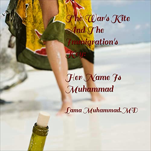 The War's Kite and the Immigration's Key (Written by Lama Muhammad) episode artwork