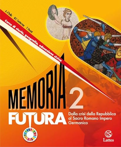  Memoria futura. Con Atlante e Educazione civica. Per la Scuola media