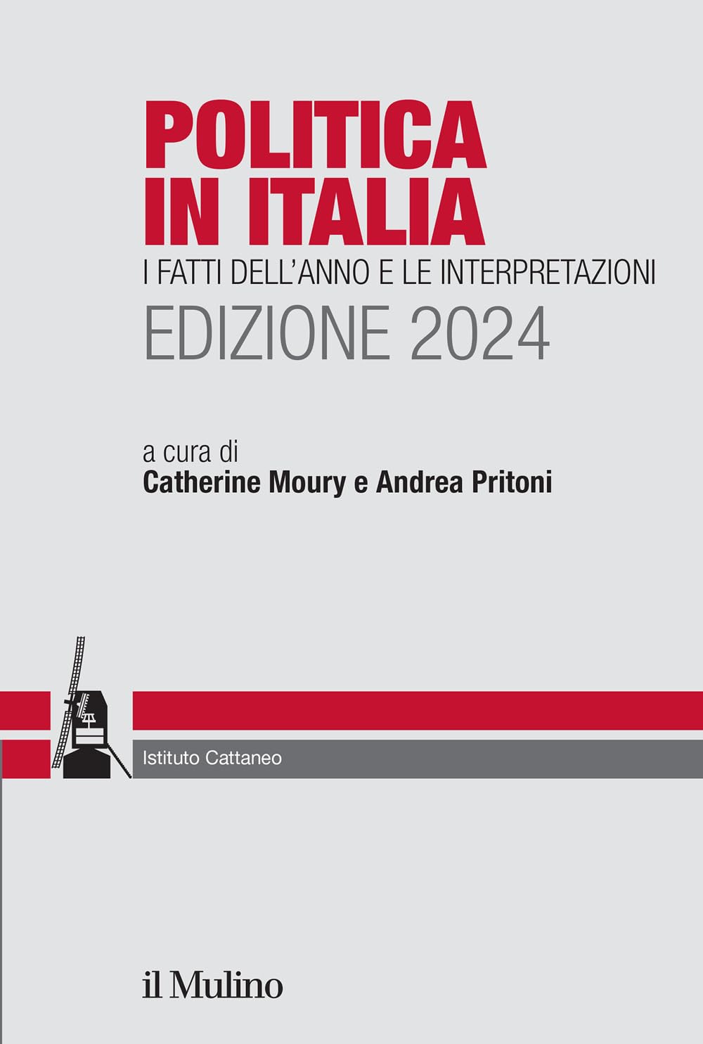 Politica In Italia. I Fatti Dell'anno E Le Interpretazioni. 2024 - 4