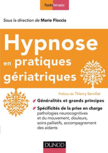 Télécharger Hypnose en pratiques gériatriques Francais PDF
