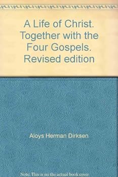 Hardcover A Life of Christ Together with the Four Gospels Book