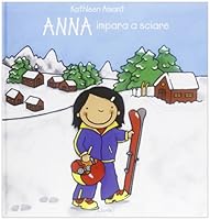 Anna impara a sciare 8862582293 Book Cover