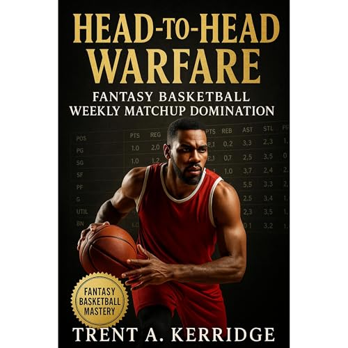 Head-to-Head Warfare: Fantasy Basketball Weekly Matchup Domination (By Trent A. Kerridge) episode artwork