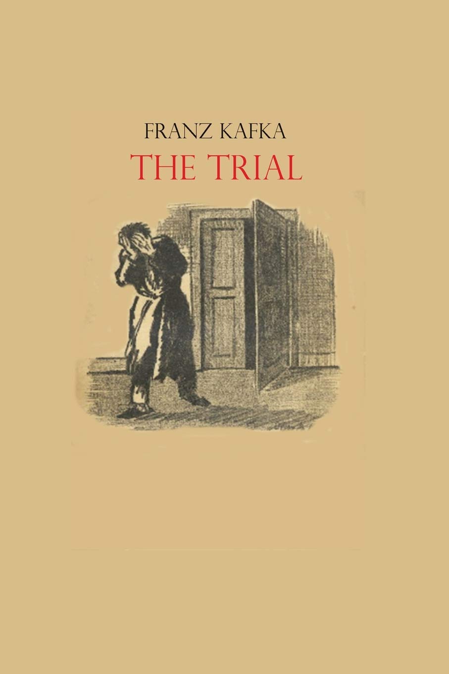 The Trial by Franz Kafka: Book by Franz Kafka