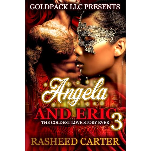 Angela and Eric the coldest love story ever 3 by Rasheed Carter episode artwork