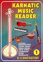 Karnatic Music Reader (Part 1) (Containing Introduction Saptha Swara, Sarali Varisa, Janta Varisa, Alankaram, Gitam, Swarajathi ) B008RXZBLK Book Cover