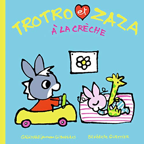 livre TROTRO ET ZAZA A LA CRECHE