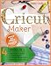 Produktbild Cricut Maker: 4 Books in 1: Beginners guide + Design Space + Project Ideas vol 1 & 2 . The Cricut Bible That You Don't Find in The Box! (Cricut Craft, Band 1)