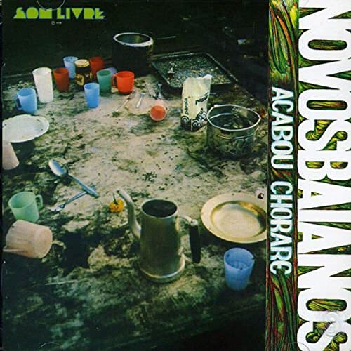 Novos Baianos - Acabou Chorare [CD]