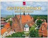  Ostpreußen/Westpreußen 2014: Original Stürtz-Kalender - Großformat-Kalender 60 x 48 cm [Spiralbindung]