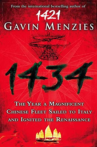 1434: The Year a Chinese Fleet Sailed to Italy and Ignited the Renaissance 1434: The Year a Chinese Fleet Sailed to Italy and Ignited the Renaissance