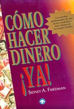 Paperback Cómo hacer dinero ¡ya! [Spanish] Book