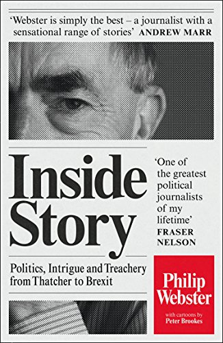 Télécharger Inside Story: Politics, Intrigue and Treachery from Thatcher to Brexit (English Edition) livre En ligne