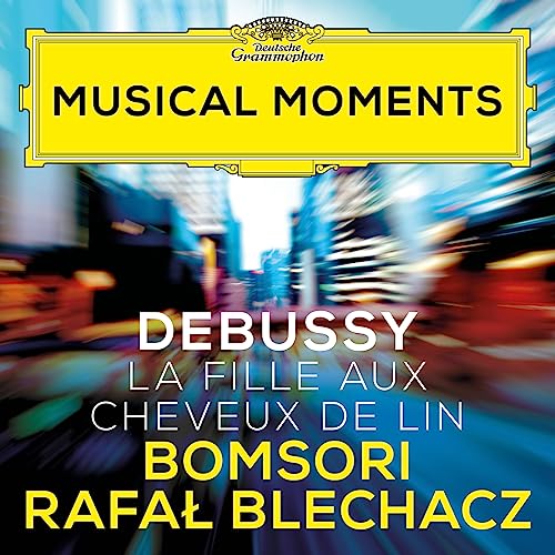 Bomsori, Rafał Blechacz & Claude Debussy
