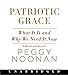 Patriotic Grace CD: What It Is and Why We Need It Now