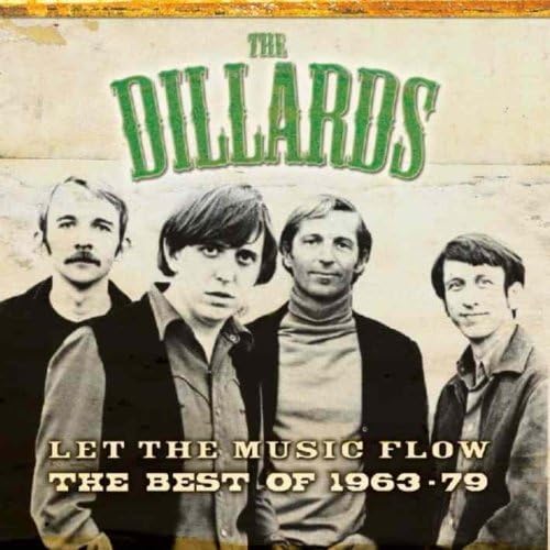 Let The Music Flow - The Best of the Dillards 1963-1979
