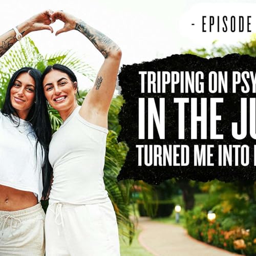 The Trip the Changed my Life / Psychedelics in the jungle of Costa Rica / Unwrapped cover art
