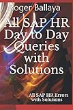 sap hr schulung  All SAP HR Day to Day Queries with Solutions: All SAP HR Errors with Solutions