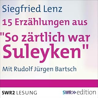 15 Erz&auml;hlungen aus "So z&auml;rtlich war Suleyken" Titelbild