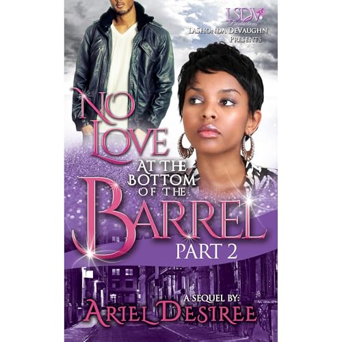 No Love At The Bottom Of The Barrel 2 Audiobook By Ariel Desiree cover art