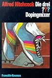 Cover zum Buch Die drei ??? Dopingmixer