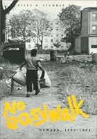 No Easy Walk: Newark, 1980-1993 156639242X Book Cover