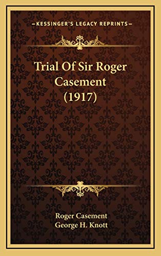 Trial Of Sir Roger Casement (1917)