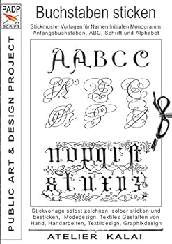 Paperback PADP-Script 001: Buchstaben sticken: Stickmuster Vorlagen für Namen, Initialen, Monogramm, Anfangsbuchstaben, ABC, Schrift und Alphabet [German] Book