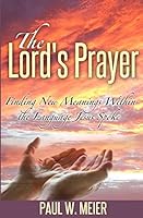 The Lord's Prayer: Finding New Meanings Within the Language Jesus Spoke 1940424070 Book Cover