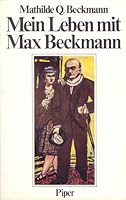 Mein Leben mit Max Beckmann 3492026885 Book Cover
