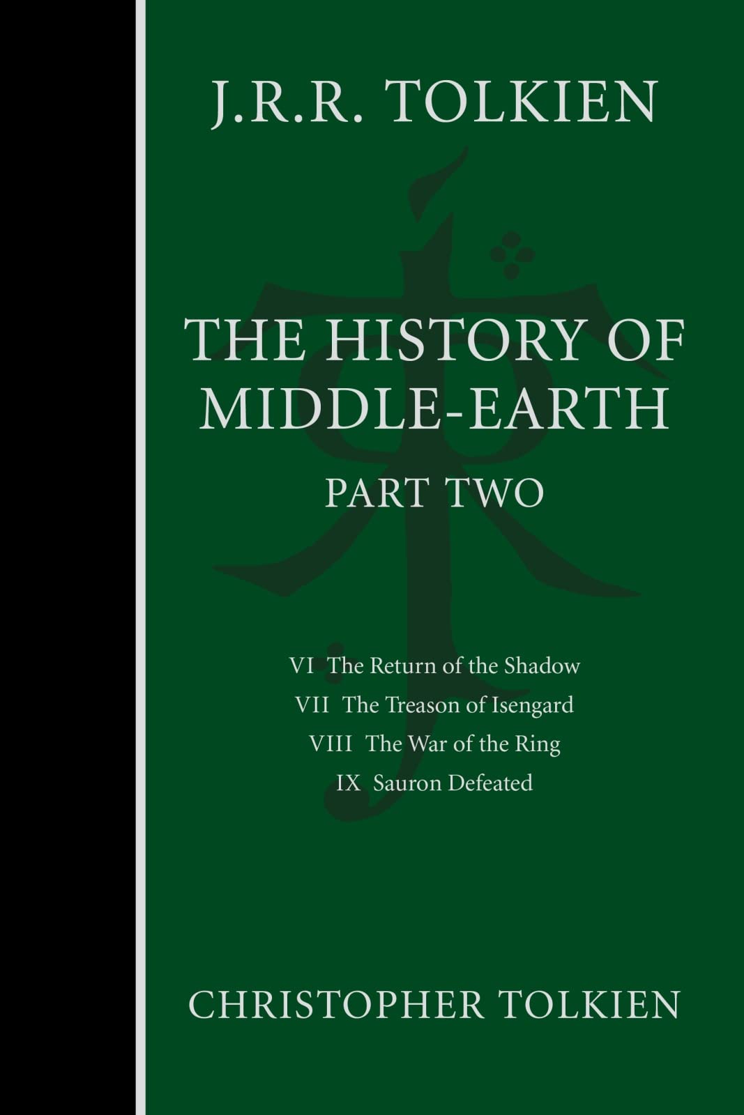 The History Of Middle-Earth, Part Two (History of Middle-earth, 2)