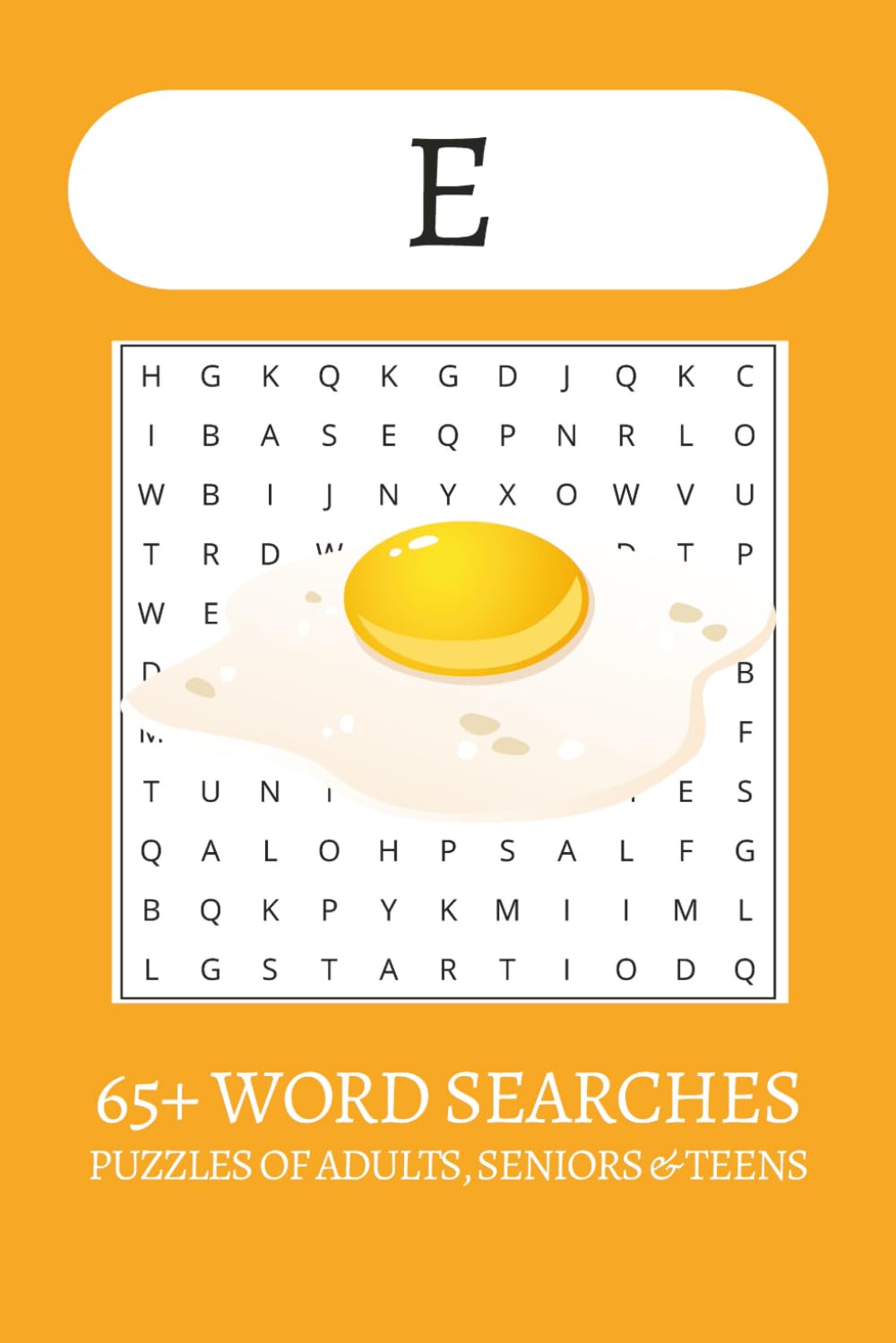 The letter E Word Search: Word Searches with Easy to Read Print about The Letter E, Eggs, Eggplants and more | 6x9 inches| 65+ puzzles . . . Gift for Vacations, Holiday and Free Times