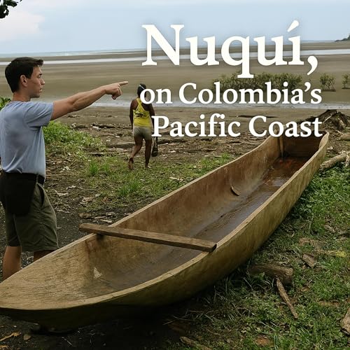 Nuqui, on Colombia's Wild Pacific Coast