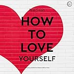 Cover of How to Love Yourself