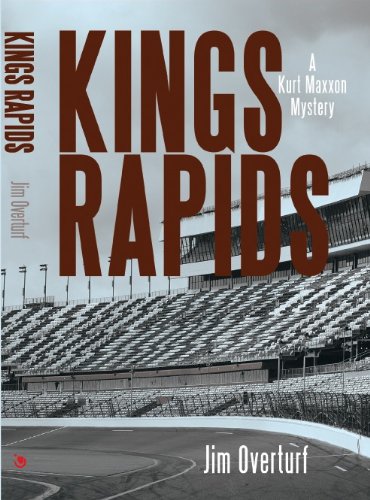 Kings Rapids: a Kurt Maxxon Mystery (English