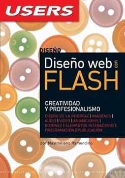 Paperback DISENO WEB CON FLASH: Espanol, Manual Users, Manuales Users (Spanish Edition) [Spanish] Book
