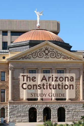  The Arizona Constitution Study Guide (English Edition) Livre PDF Gratuit