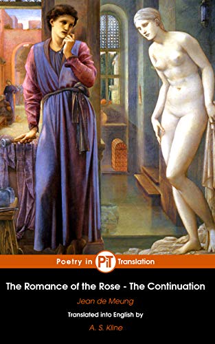 The Romance of the Rose: The Continuation (The Romance of the Rose & The Continuation Book 2)