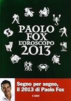 L'oroscopo 2013 8860524431 Book Cover