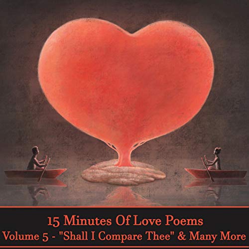 15 Minutes of Love Poems - Volume 5 by Ella Wheeler Wilcox, John Donne, Ralph Waldo Emerson episode artwork