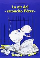 LA NIT DEL RATONCITO PEREZ-MINI 8484700569 Book Cover